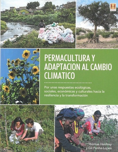 Permacultura Y Adaptacion Al Cambio Climatico - Henfrey,t...