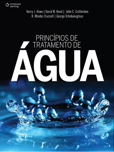Princípios de tratamento de água, de Howe, Kerry. Editora Cengage Learning Edições Ltda., capa mole em português, 2016