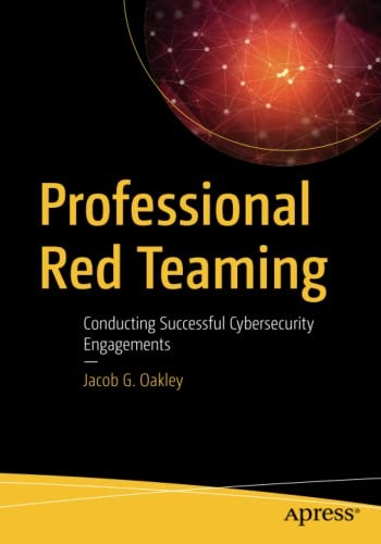 Professional Red Teaming: Conducting Successful