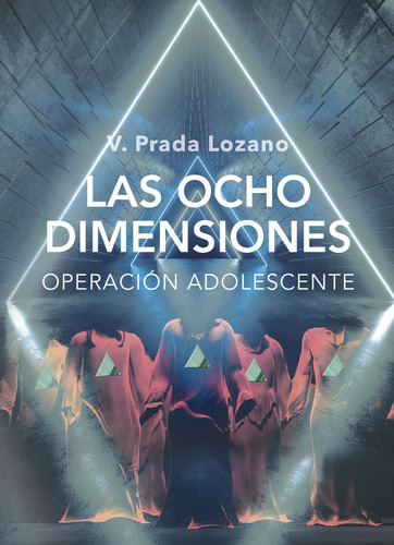 Libro Las Ocho Dimensiones (operaciãn Adolescente) - Pra...