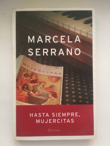 Hasta Siempre , Mujercitas - Marcela Serrano