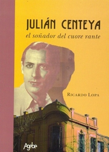 Julian Centeya - Ricardo Lopa, de Ricardo Lopa. Editorial Agebe en español