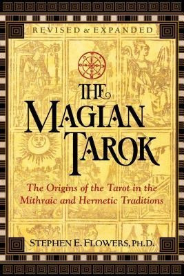 The Magian Tarok : The Origins Of The Tarot In The Mithra...