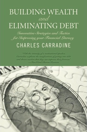 Building Wealth And Eliminating Debt : Innovative Strateg...