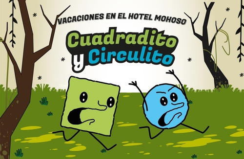 Cuadradito Y Circulito - Vacaciones En El Hotel Mohoso