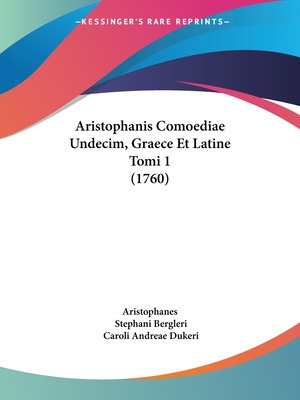 Libro Aristophanis Comoediae Undecim, Graece Et Latine To...