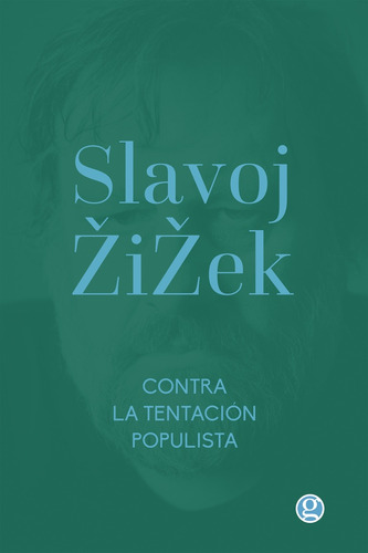 Contra La Tentacion Populista - Slavoj Zizek