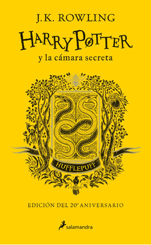 Harry Potter y la cámara secreta ( Harry Potter 2 ): Edición Hufflepuff del 20º aniversario, de Rowling, J. K.. Serie Harry Potter (TD-Salamandra) Editorial Salamandra Infantil Y Juvenil, tapa dura en español, 2019
