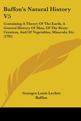 Libro Buffon's Natural History V5: Containing A Theory Of...