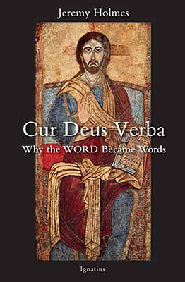 Libro Cur Deus Verba: Why The Word Became Words - Holmes,...