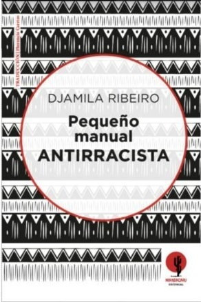 Pequeño Manual Antirracista - Ribeiro Djamila (libro) - Nuev