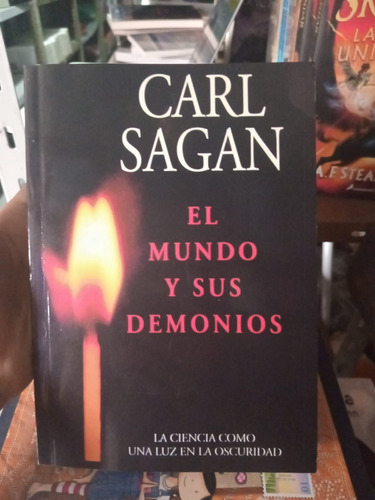 El Mundo Y Sus Demonios - Carl Sagan - Frente A La Hoguera