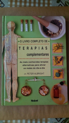 O Livro Completo Das Terapias Complementares -peter Albright