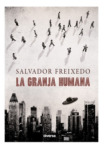 La Granja Humana, De Salvador Freixedo. Editorial Diversa Ediciones En Español