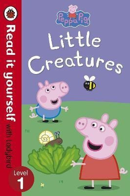 Peppa Pig Little Creatures  Read It Yourself With Ladaqwe