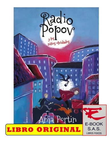 Radio Popov Y Los Niños Olvidados/ Anja Portin
