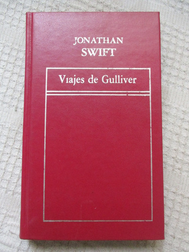 Jonathan Swift - Viajes De Gulliver