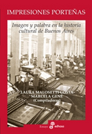 Impresiones Porteñas-imagen Y Palabra E/l.hist.cult.de Bs Ai