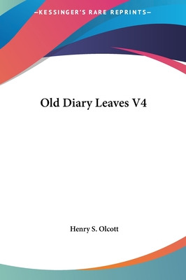 Libro Old Diary Leaves V4 - Olcott, Henry Steel