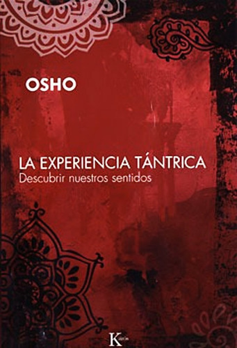 Osho - La Experiencia Tantrica