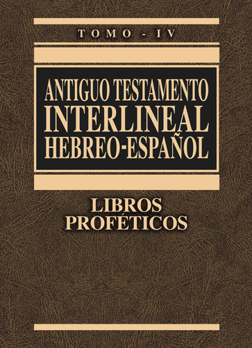Libro : Antiguo Testamento Interlineal Hebreo-español, Tom