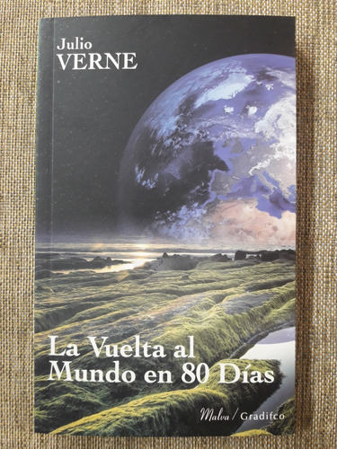 La Vuelta Al Mundo En 80 Días - Julio Verne - Gradifco Malva