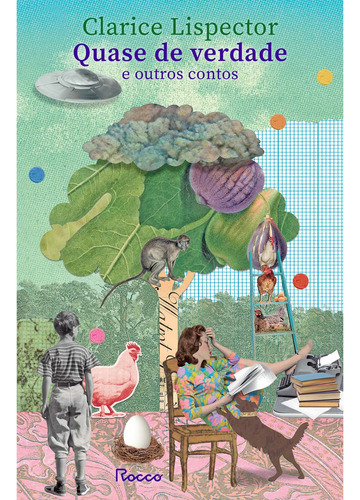Quase De Verdade E Outros Contos - Lispector, Clarice
