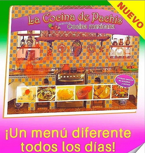 La Cocina De Pachis Cocina Mexicana Editorial Balbanera.