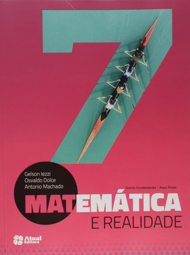 Matemática e realidade - 7º Ano, de Iezzi, Gelson. Série Matemática e realidade Editora Somos Sistema de Ensino, capa mole em português, 2018