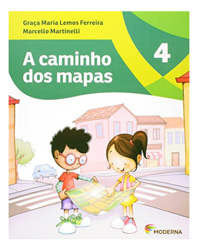 Libro Caminho Dos Mapas, A - 4 Ano De Editora Moderna - Dida