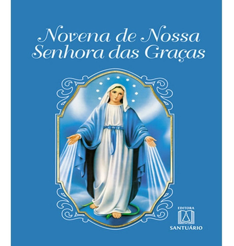 Novena De Nossa Senhora Das Gracas, De Daniel Siqueira. Editora Santuário Em Português