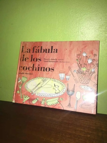 Libro, La Fábula De Los Cochinos De Rosario Y Yonel, Nuevo.