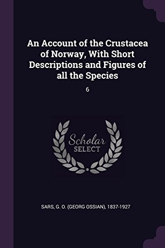An Account Of The Crustacea Of Norway, With Short Descriptio