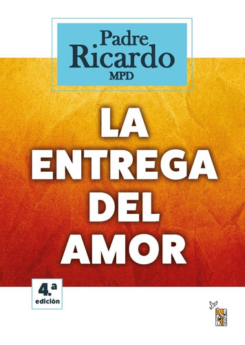 La Entrega Del Amor