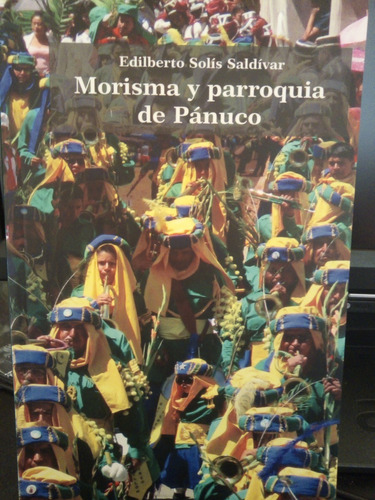 Morisma Y Parroquia De Pánuco