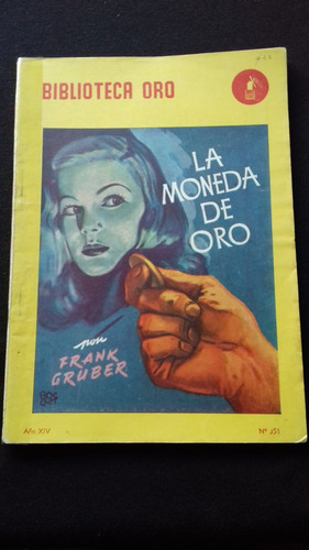 Biblioteca De Oro N° 351 1951 La Moneda De Oro Henry Holt 