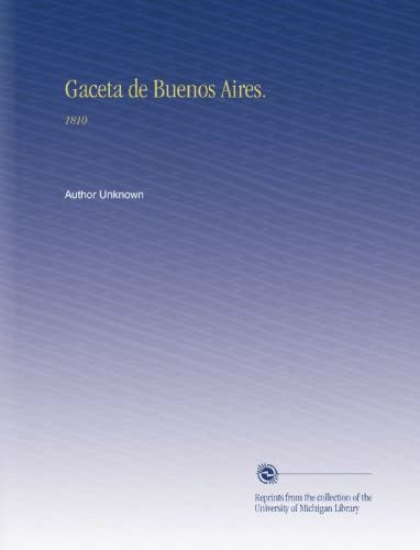 Libro: Gaceta De Buenos Aires.: 1810 (spanish Edition)