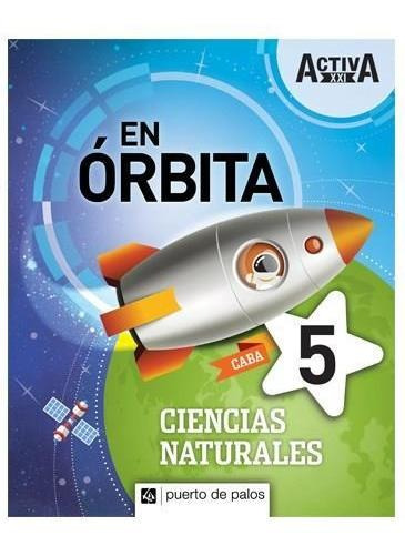 Naturales 5 Caba. Activa 21 En Orbita-equipo Editorial-puert