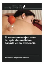 Comprar Libro: El Neumo-masaje Como Terapia De Medicina Basada En La