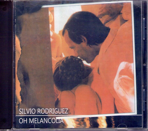 Cd Silvio Rodriguez - Oh Melancolia