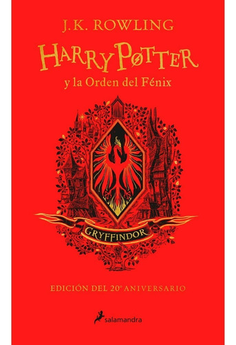 Harry Potter Y La Orden Del Fénix (ed. Griffindor 20 Anive.)
