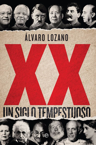 Álvaro Lozano Xx Un Siglo Tempestuoso Esfera De Los Libros