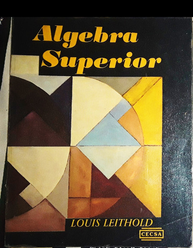 Álgebra Superior - Louis Leithold (Usado)