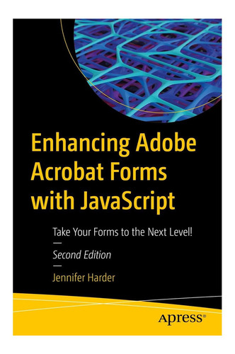 Mejora De Adobe Acrobat Forms Con Javascript: ¡lleve Sus Al