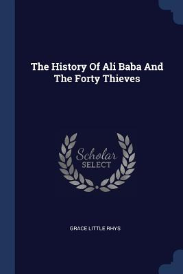 Libro The History Of Ali Baba And The Forty Thieves - Rhy...