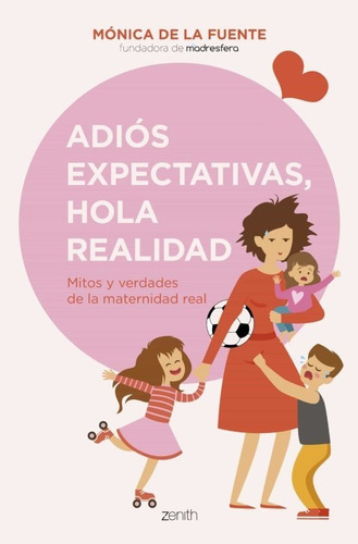 Adios Expectativas, Hola Realidad, De Monica De La Fuente. Editorial Zenith, Tapa Blanda En Español, 2022