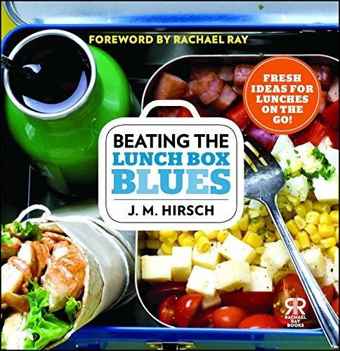 Beating The Lunch Box Blues : J M Hirsch