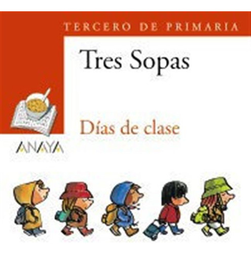 Tres Sopas 3ºep Dias De Clase Pack - Aa.vv