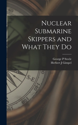 Libro Nuclear Submarine Skippers And What They Do - Steel...