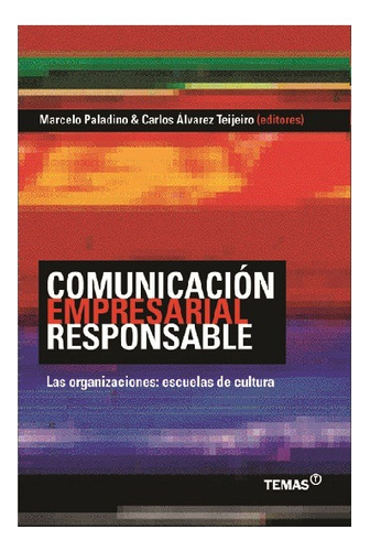 Comunicación Empresarial Responsable, Editorial Temas. Usado